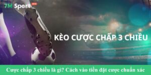 Cược chấp 3 chiều