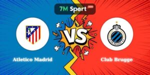 Soi Kèo Atletico Madrid Vs Club Brugge 00h45 25/02 C1