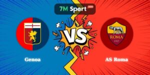Soi Kèo Genoa vs AS Roma 00h00 09/03 Serie A